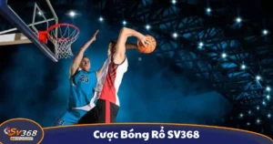 Cược Bóng Rổ SV368 - Cách Đọc Kèo Và Đặt Cược Chính Xác
