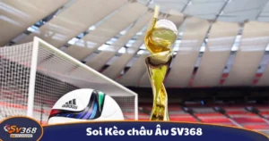 Soi Kèo Châu Âu SV368: Cách Phân Tích Và Dự Đoán Kết Quả